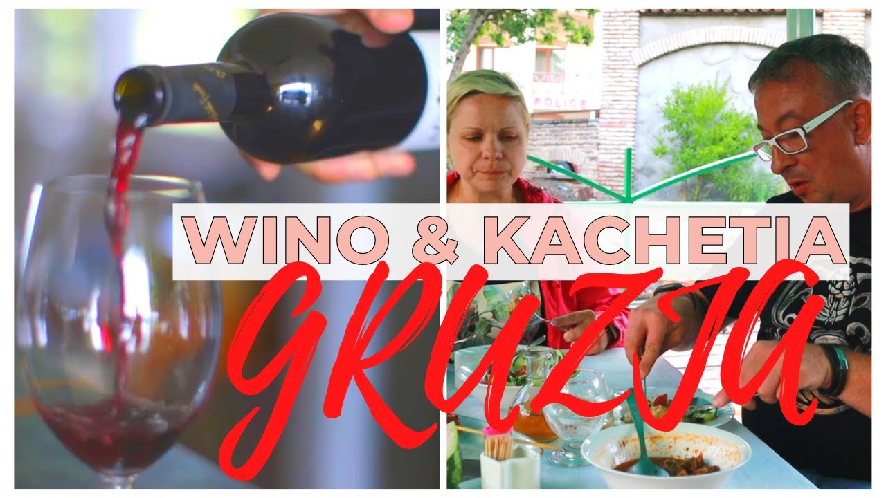 Kachetia Gruzja - GDZIE SPAĆ? co zobaczyć? co zwiedzić?