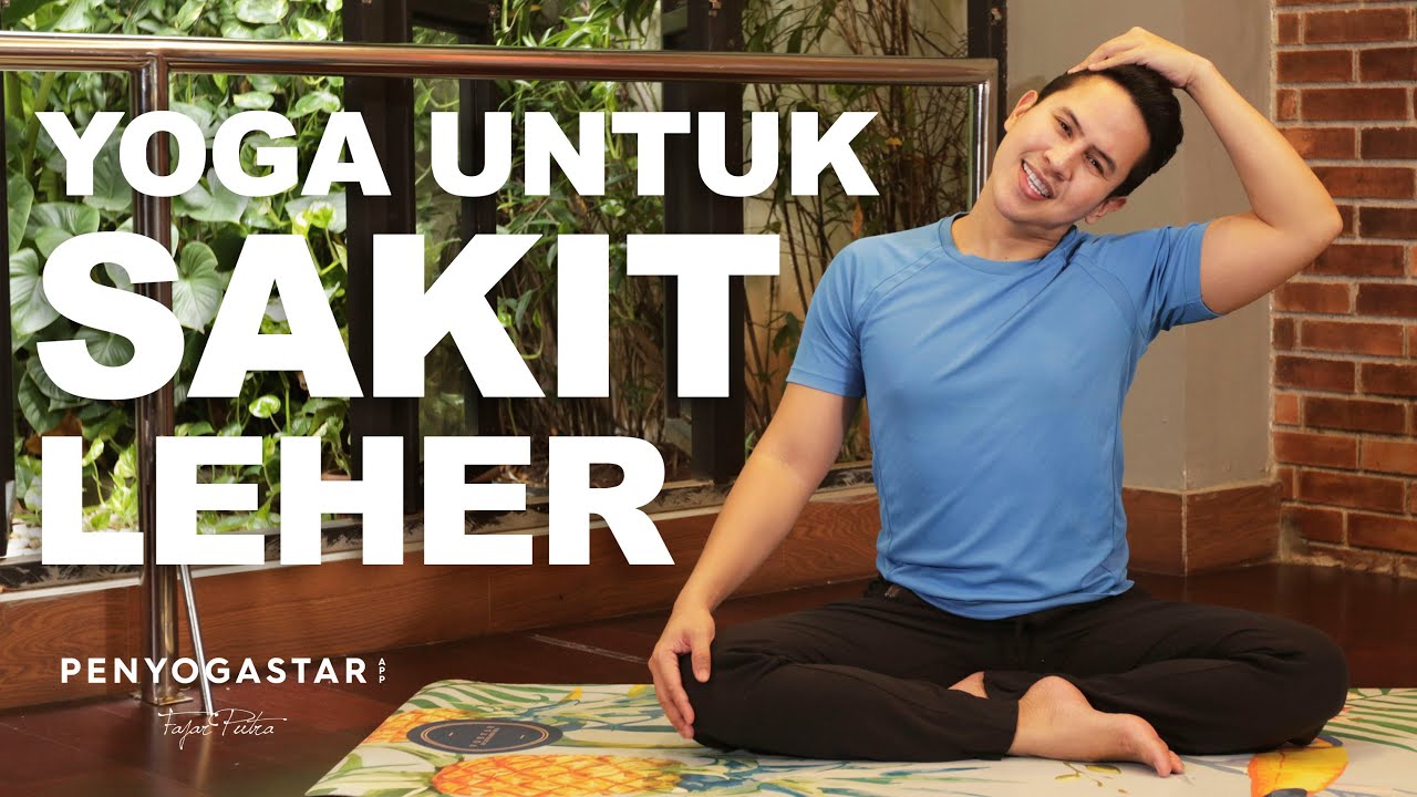 Yoga untuk sakit leher - Yoga with Penyogastar