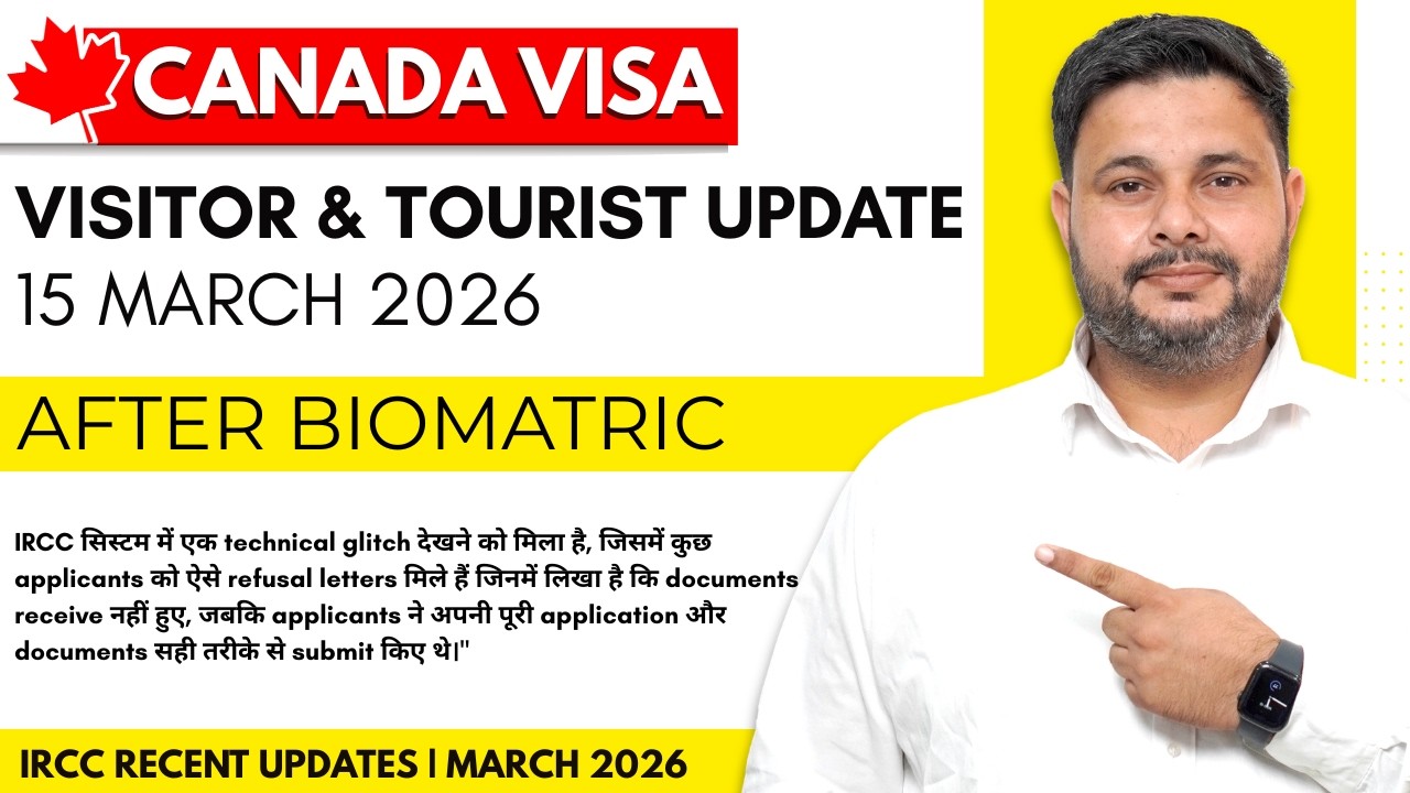 Canada Visitor & Tourist Visa Recent IRCC Updates 15 March 2026 | Processing Time After Biometric