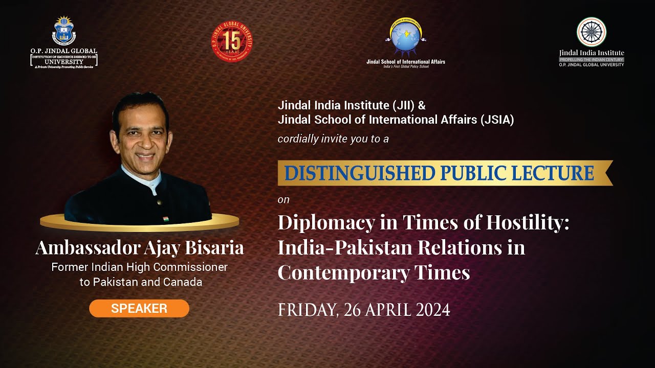 India-Pakistan Relations in Contemporary Times | H.E. Mr. Ajay Bisaria