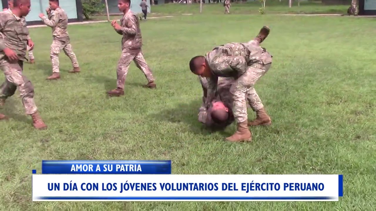 UN DÍA CON LOS JÓVENES VOLUNTARIOS DEL EJÉRCITO PERUANO