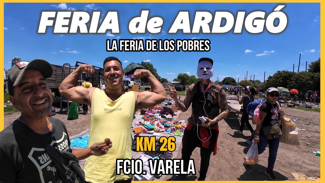 Feria de Ardigó. La feria de los POBRES. FLORENCIO VARELA