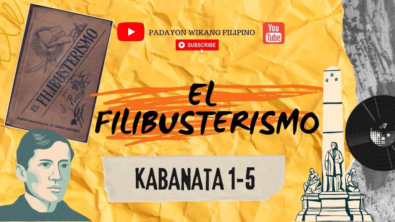 EL FILIBUSTERISMO KABANATA 1-5