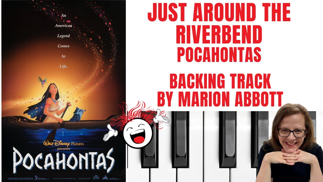 Just Around The Riverbend 🛶 (Pocahontas) - Accompaniment 🎹 *Cmajor*