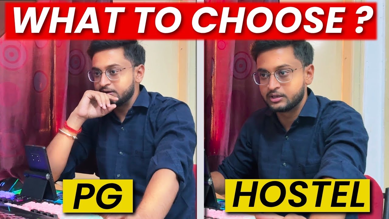 The COLLEGE STUDENT's Guide to Choosing Between HOSTEL and PG