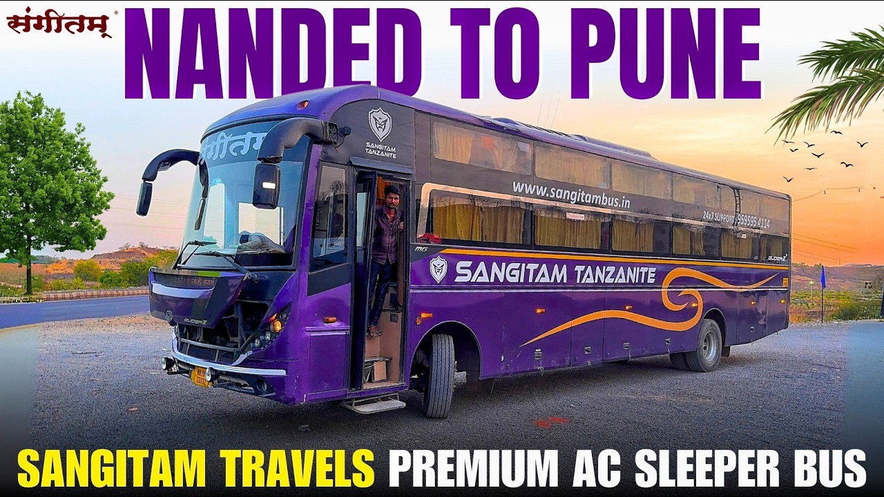 Nanded to Pune Luxurious Sleeper Bus by Sangitam Tanzanite I नांदेड़ से पुणे एसी स्लीपर बस I