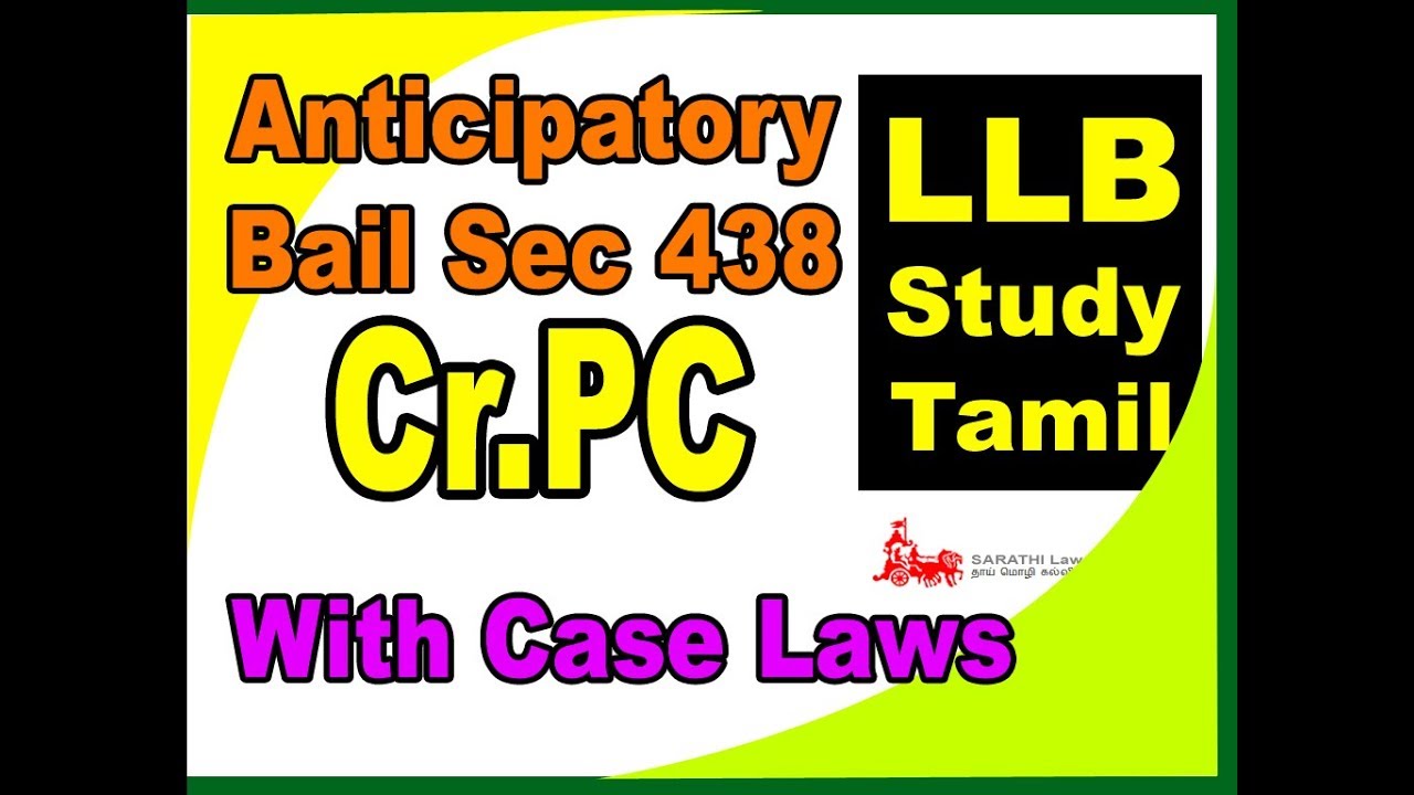 Cr.PC in TAMIL /ANTICIPATORY BAIL/SECTION 438/ WITH CASE LAWS