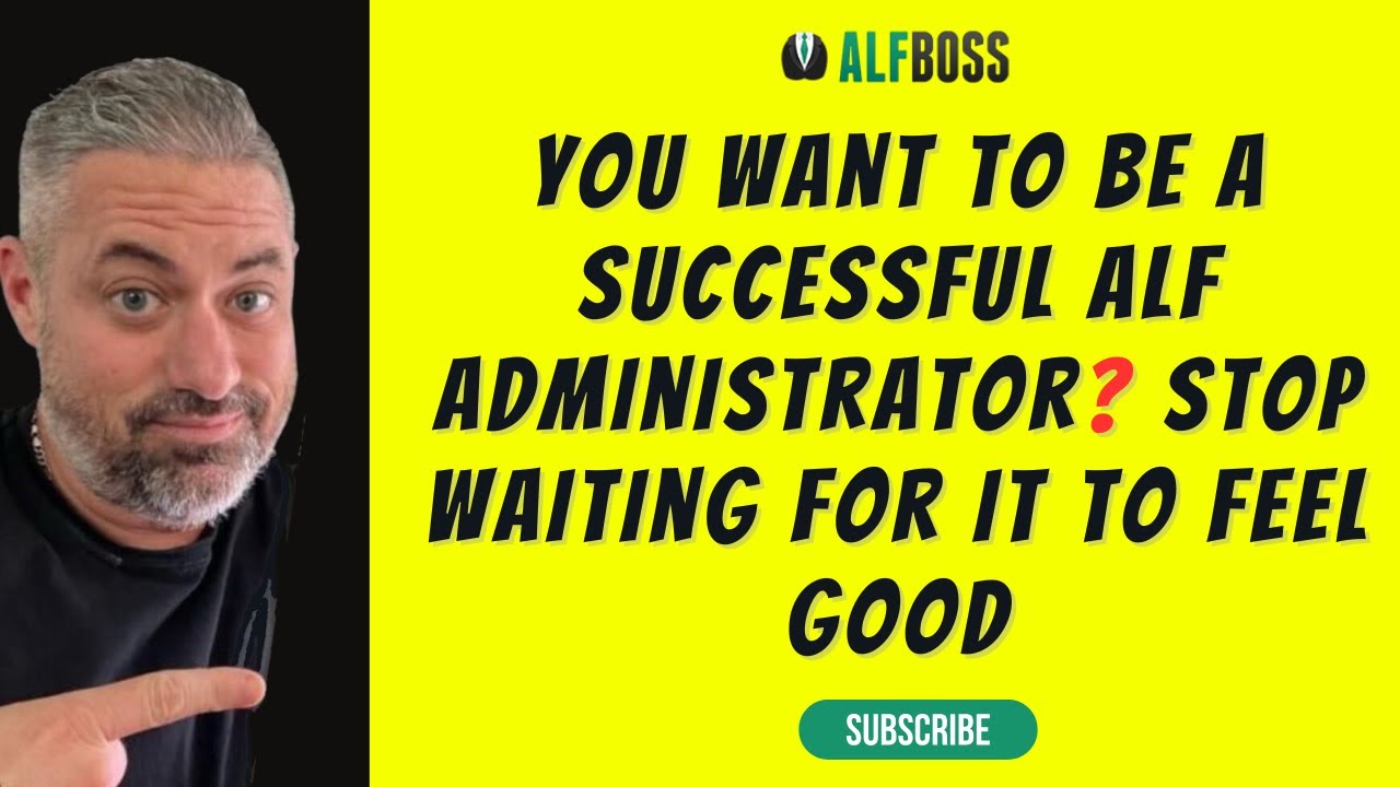 You want to be a successful ALF administrator Stop waiting for it to feel good | ALF Boss
