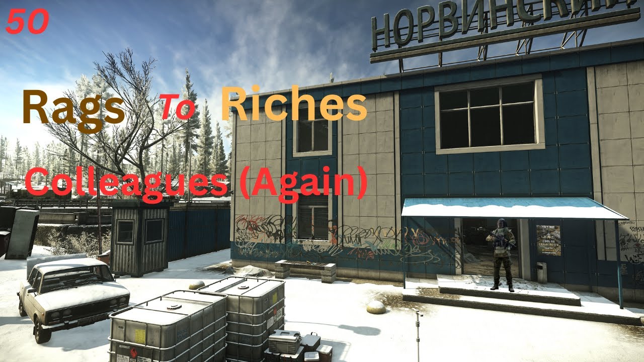 Escape from Tarkov 1.0 Rags to Riches - Ep 50 - Colleagues (Again)