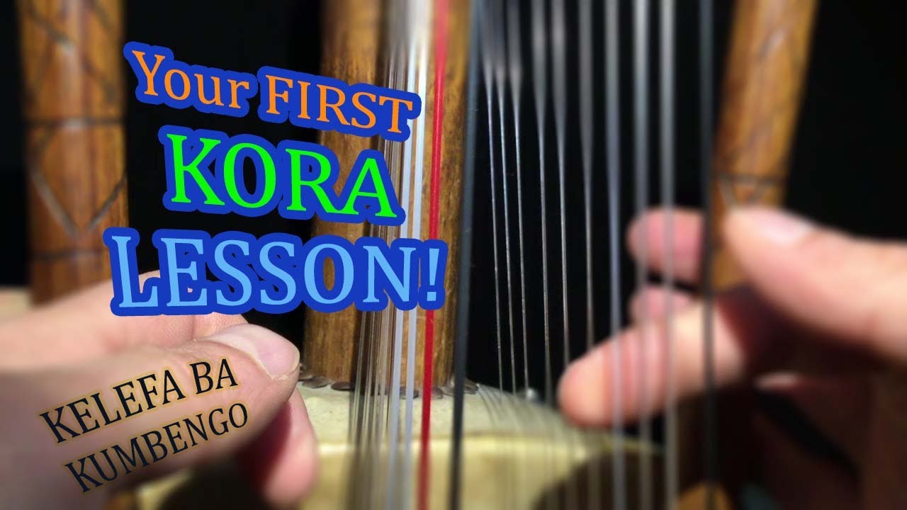 CORSO DI KORA LEZIONI - BASE N.1 - KELEFA BA Song & Kumbengo PARTE 1 - LA TUA PRIMA CANZONE AFRICANA