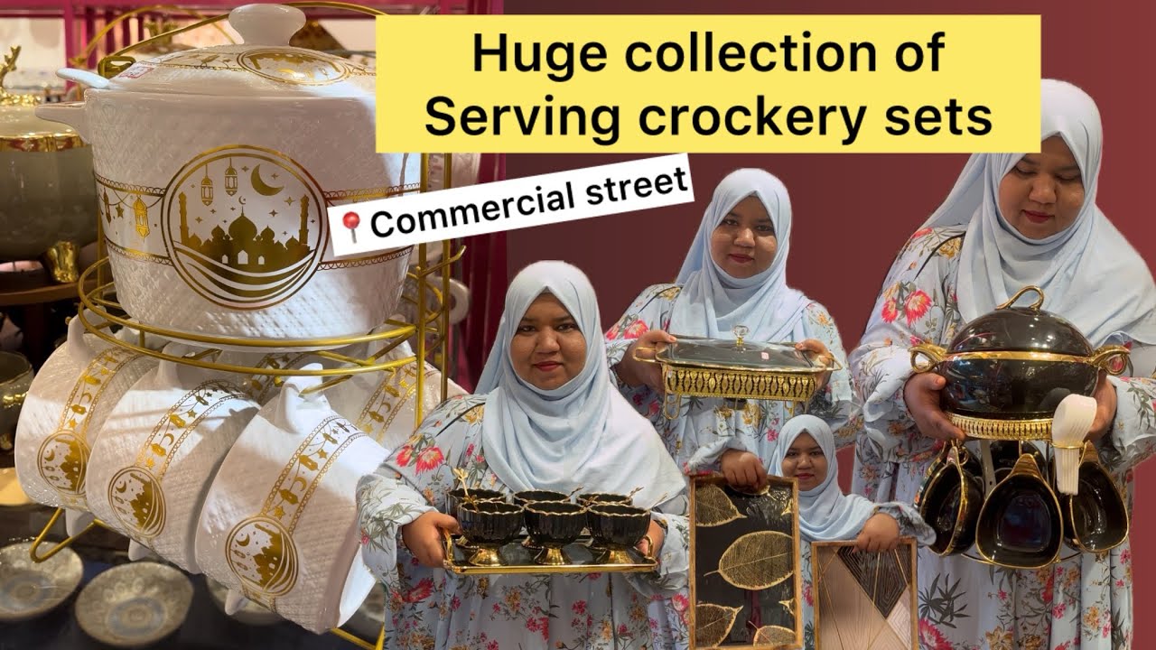 Biggest Crockery store in Commercial Street