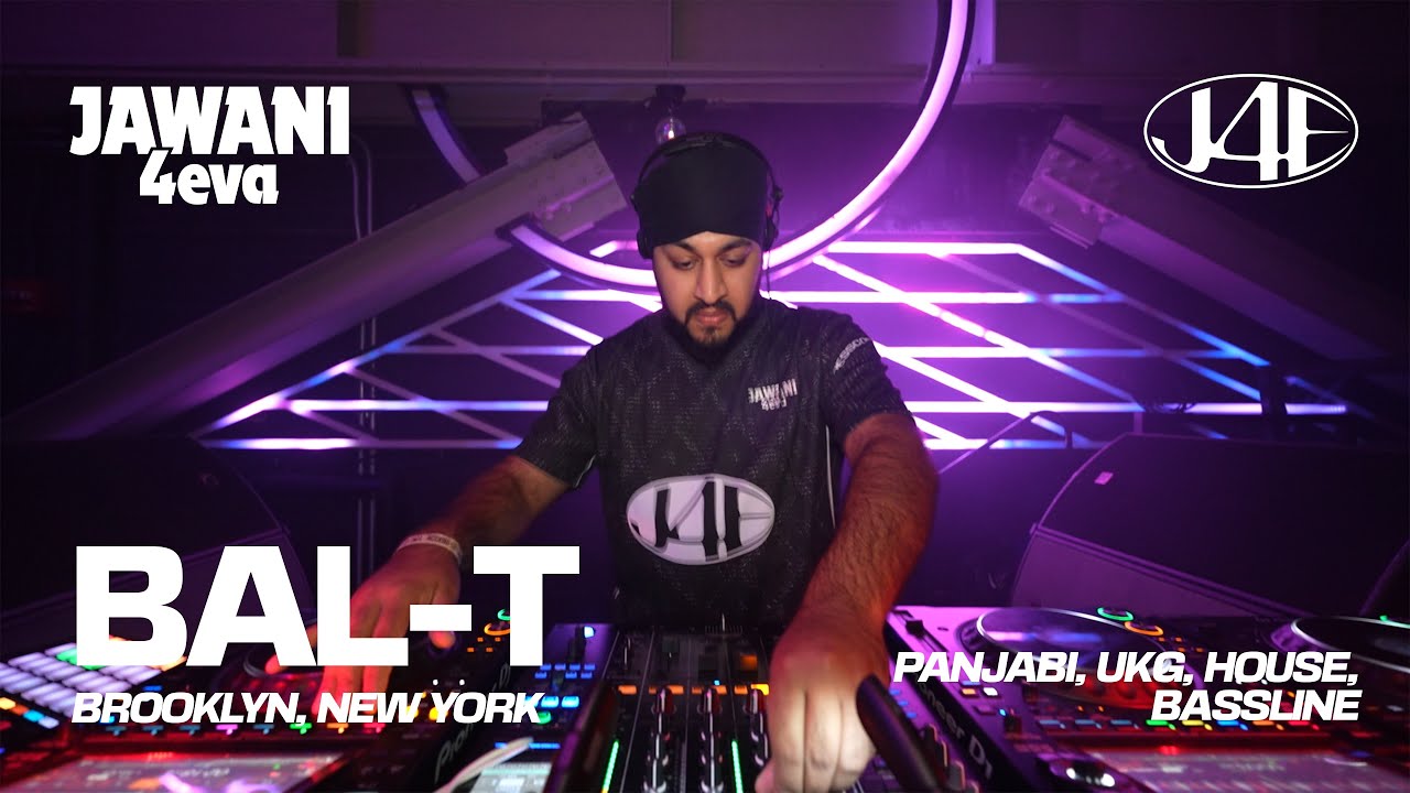 BAL-T | JAWANI 4EVA | DJ Set live from New York