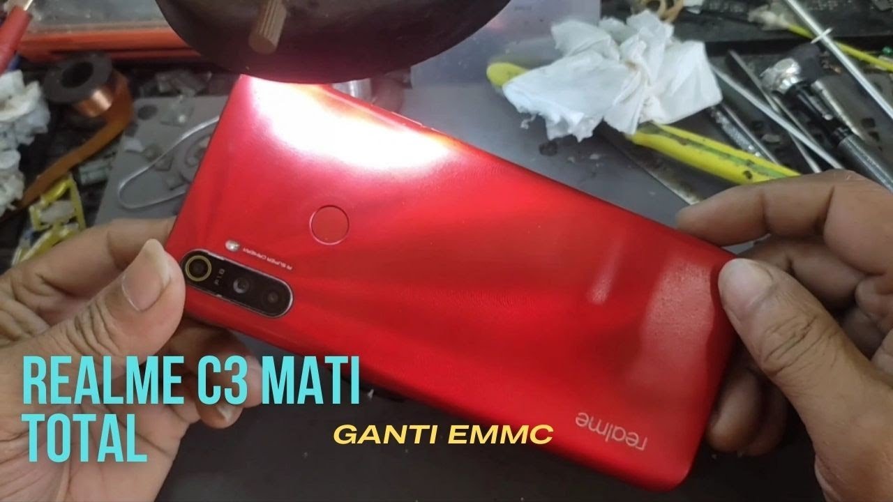 REALME C3 MATI TOTAL GANTI EMMC SOLUTION