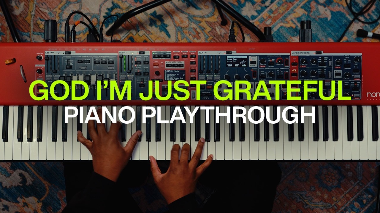 God I'm Just Grateful | Official Piano Playthrough | Elevation Worship