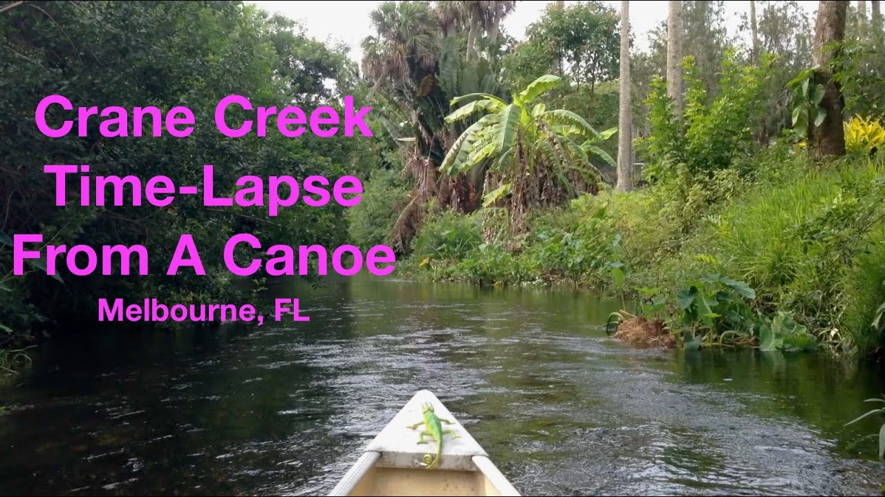 Crane Creek Time-Lapse From A Canoe - Melbourne, Florida