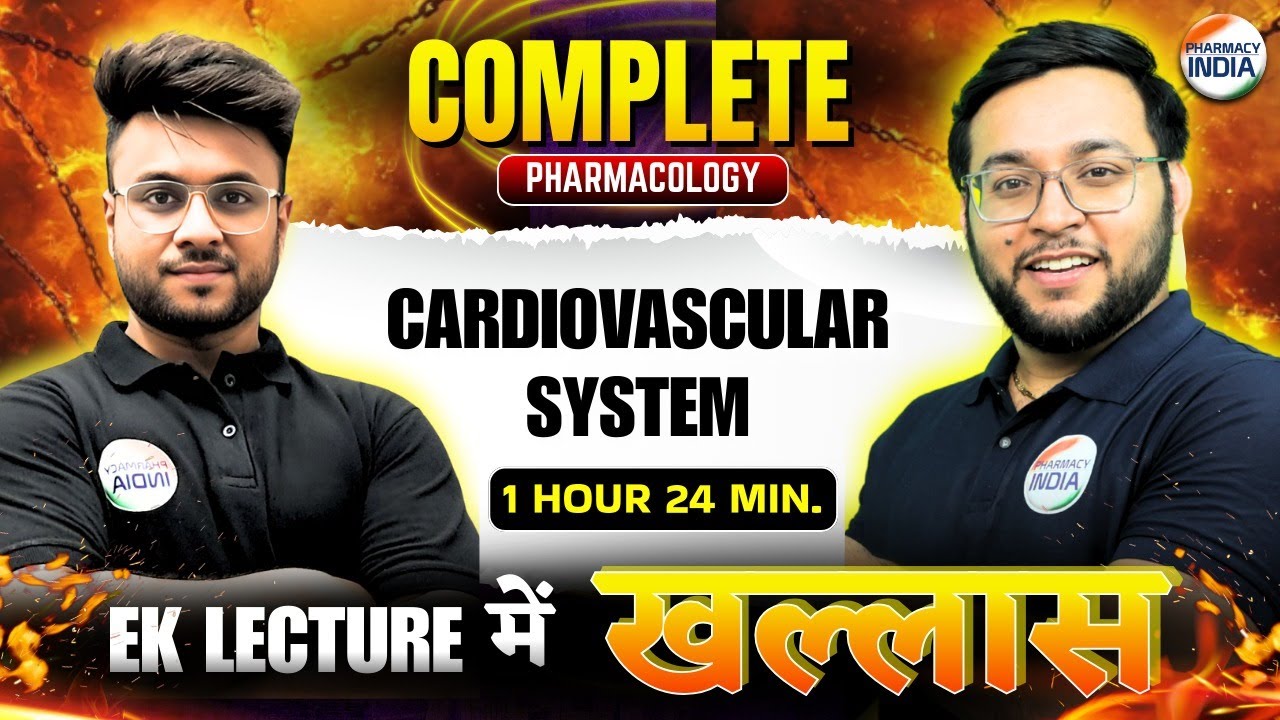 Cardiovascular System | COMPLETE PHARMACOLOGY  #gpat2026 #pharmacologyclass #pharmacyindia