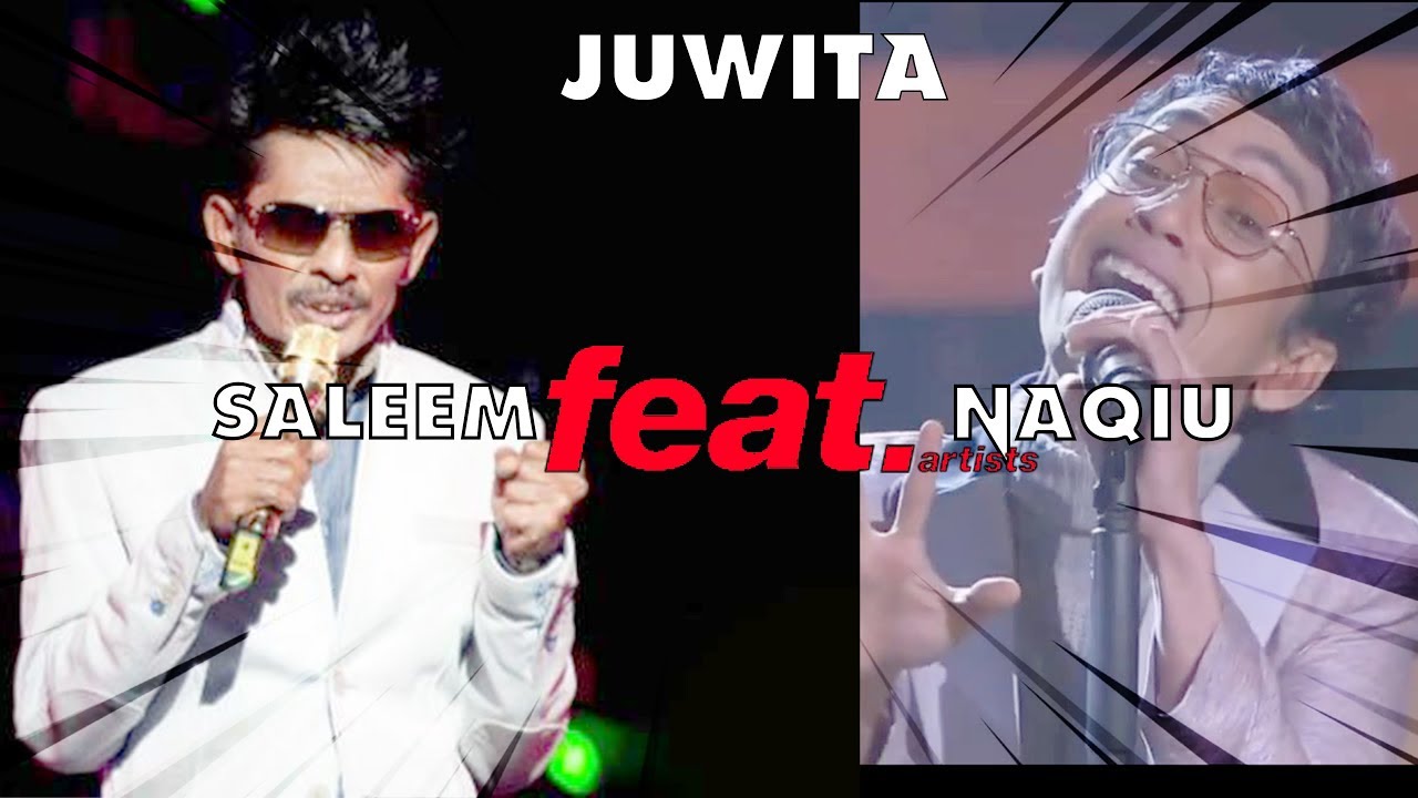 Juwita - Saleem & Naqiu