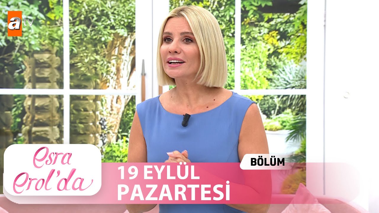 Esra Erol'da 19 Eyl&uuml;l Pazartesi 2022 | Tek Par&ccedil;a