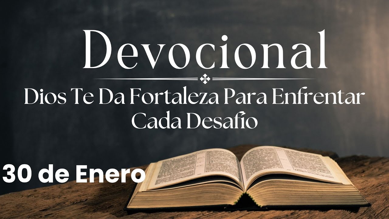 Devocional de hoy, 30 de enero. Devocionales cortos. Palabra de Dios para tu vida.
