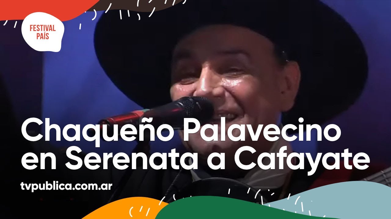 El Chaqueño Palavecino en Serenata a Cafayate - Festival País 2022
