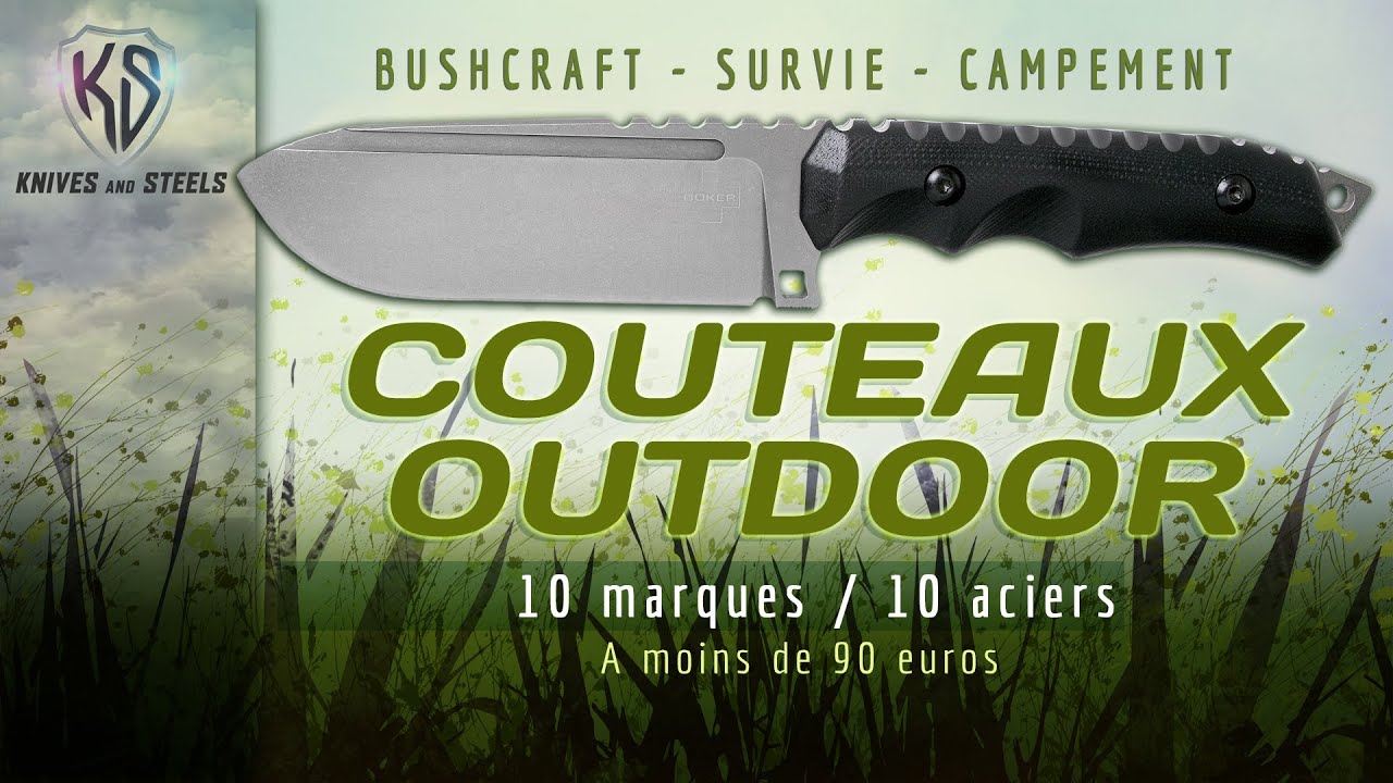 10 couteaux outdoor à moins de 90 euros de 10 marques et 10 aciers