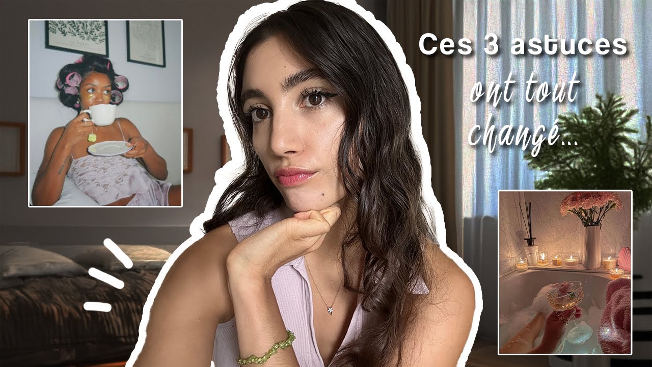 Comment j'ai ENFIN appris à m'aimer (mes 3 meilleurs tips) 💌