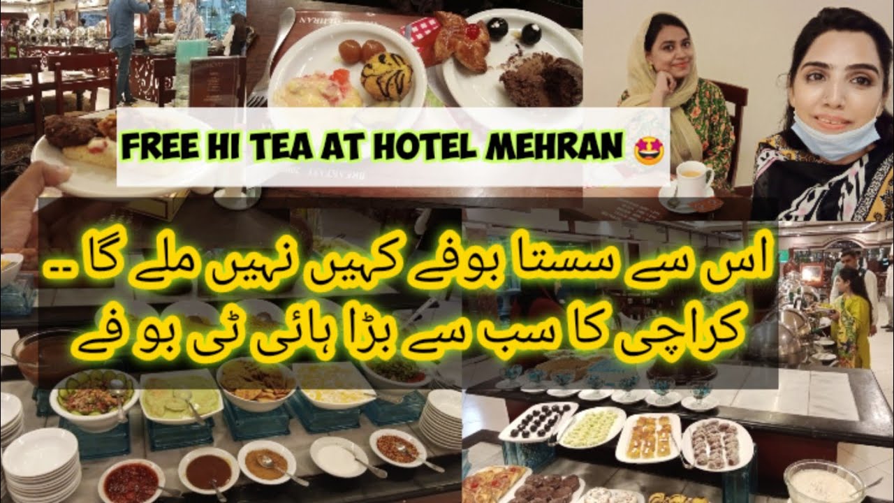 Free Hi Tea buffet in Hotel Mehran | Hi Tea of Hotel Mehran  | Buy one get one Free Hi Tea #buffet