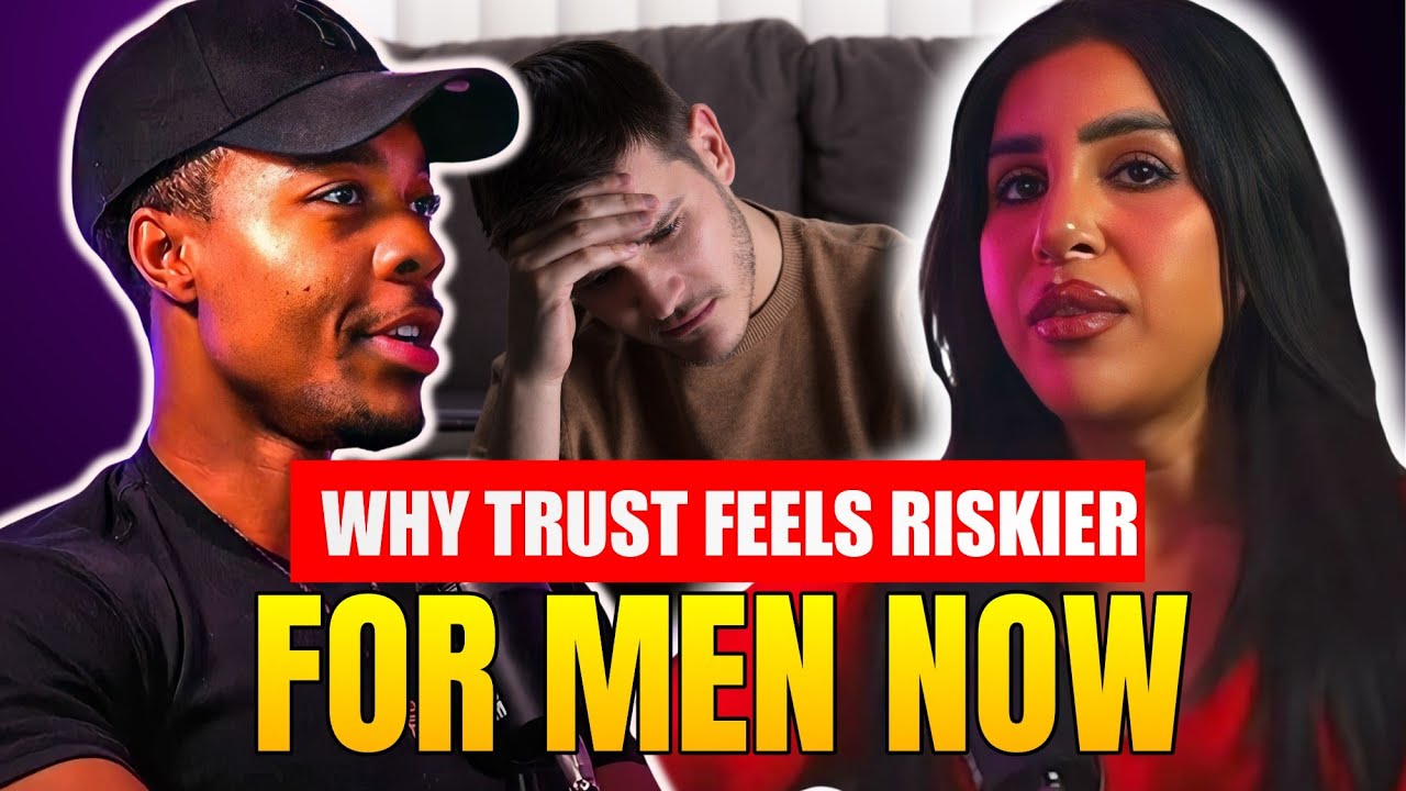 Why Some Men Struggle to Trust Women with Commitment Today w/Sukaina