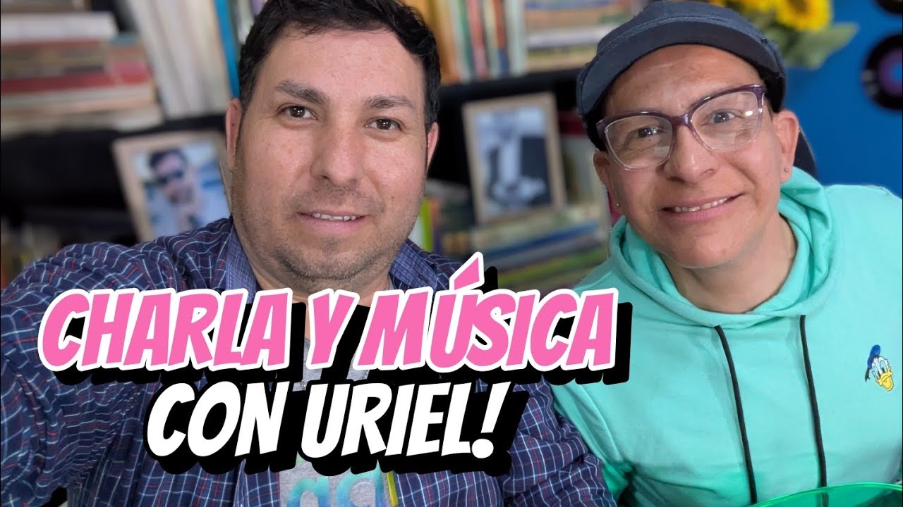Charla y música con Uriel Mendoza 🎶