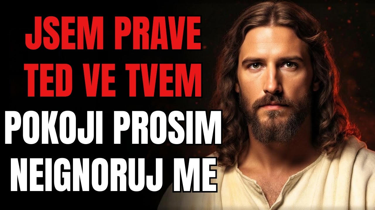 🛑 BŮH ŘÍKÁ: JSEM BLÍZKO TEBE – NEODVRAŤ SE. | BOŽÍ POSELSTVÍ PRO TEBE DNES