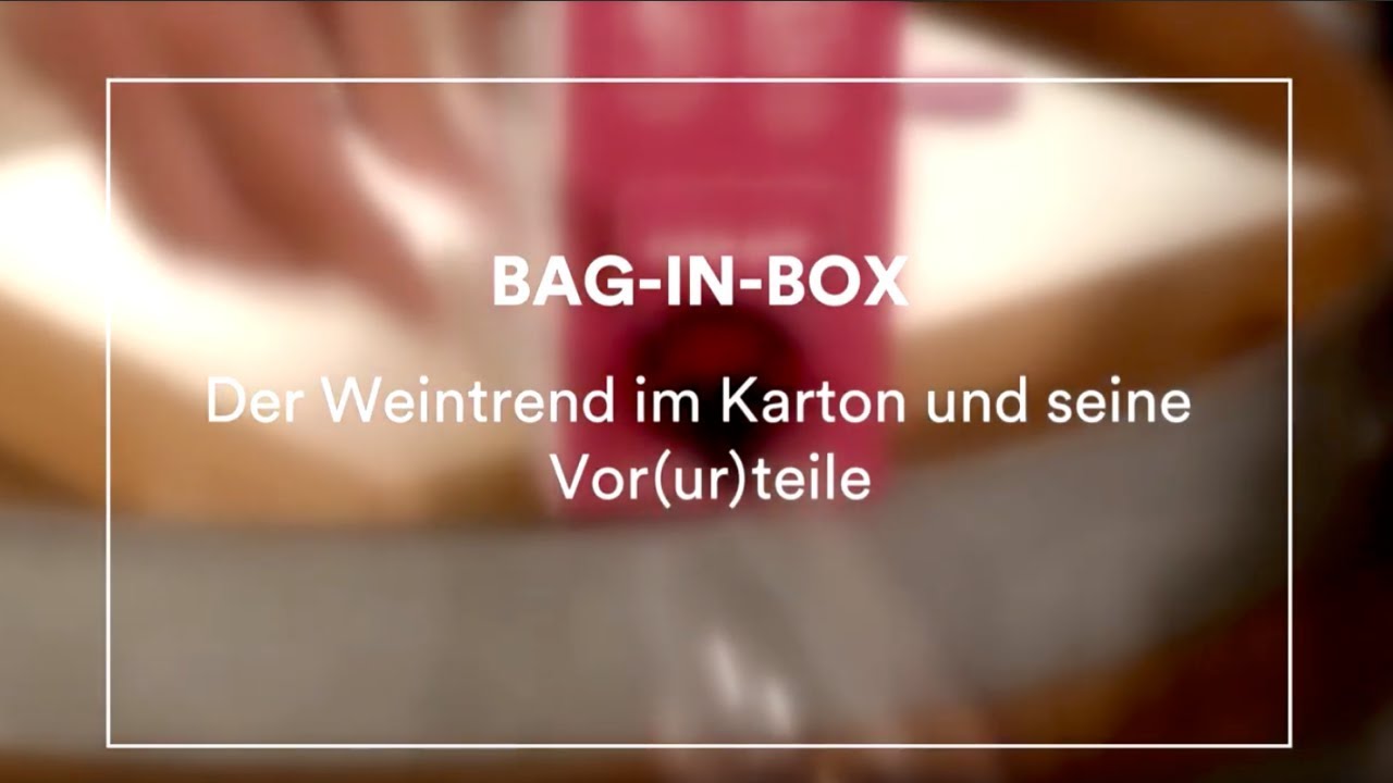 Bag in Box - Der Weintrend im Karton und seine Vor(ur)teile