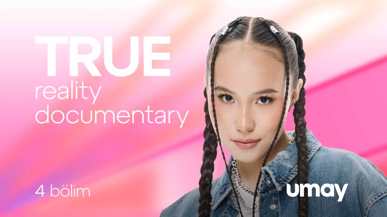 True | Reality documentary | - 4 bölim