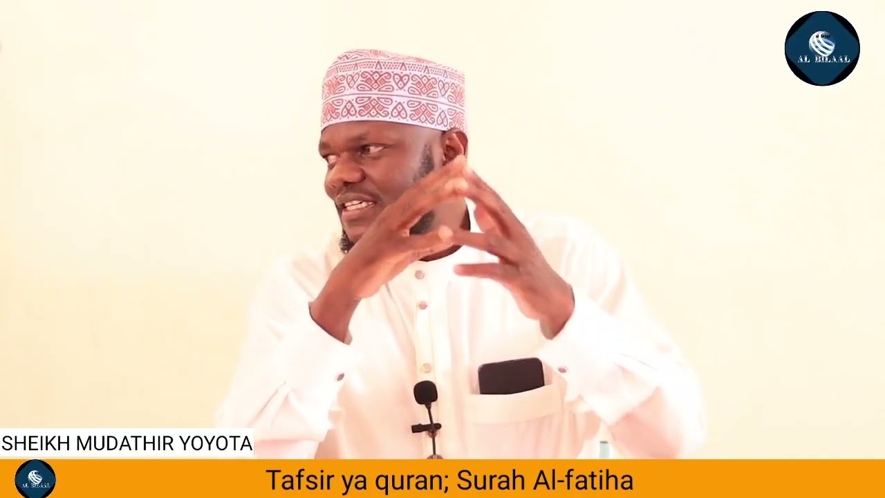 Tafsir ya Surah Al-Fatiha #mudathir yoyota