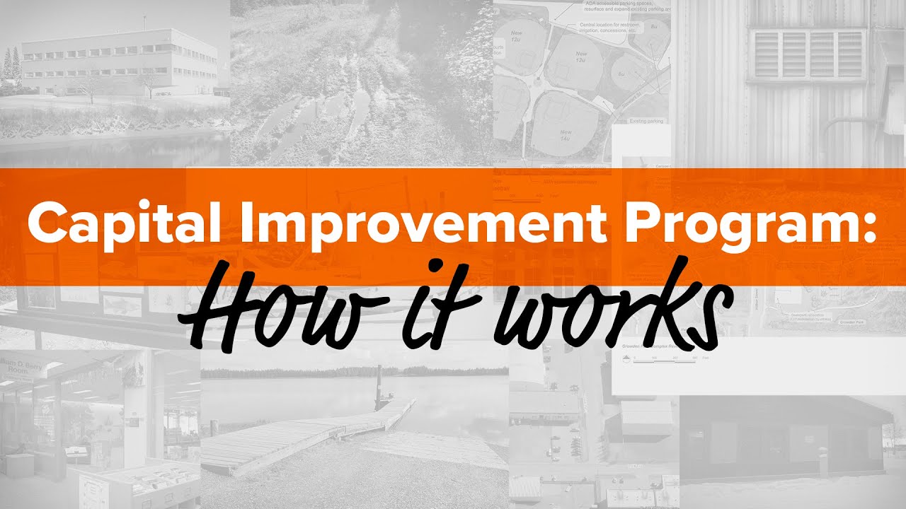HOW IT WORKS: Capital Improvement Program