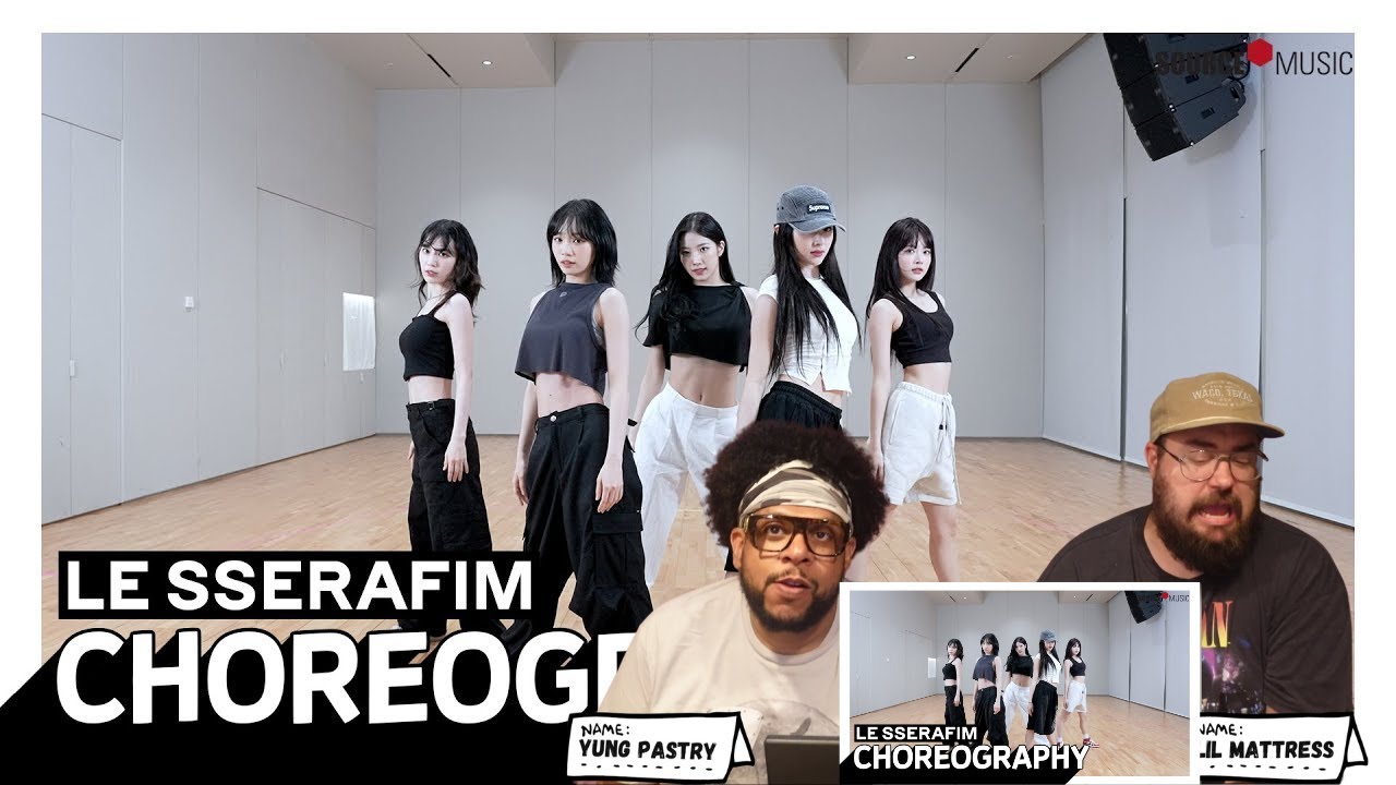 LE SSERAFIM - 'Eve, Psyche & The Bluebeard’s wife' Dance Practice Reaction