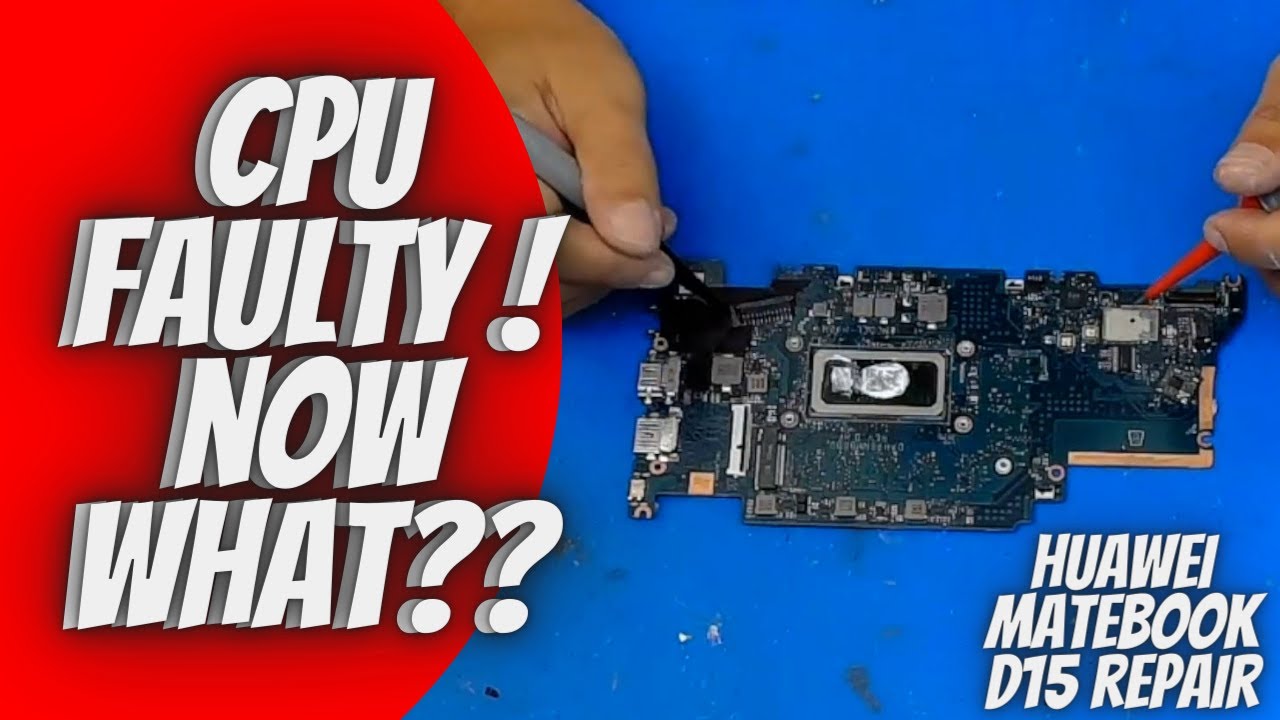 Huawei matebook d15 cpu failed Common fault!
