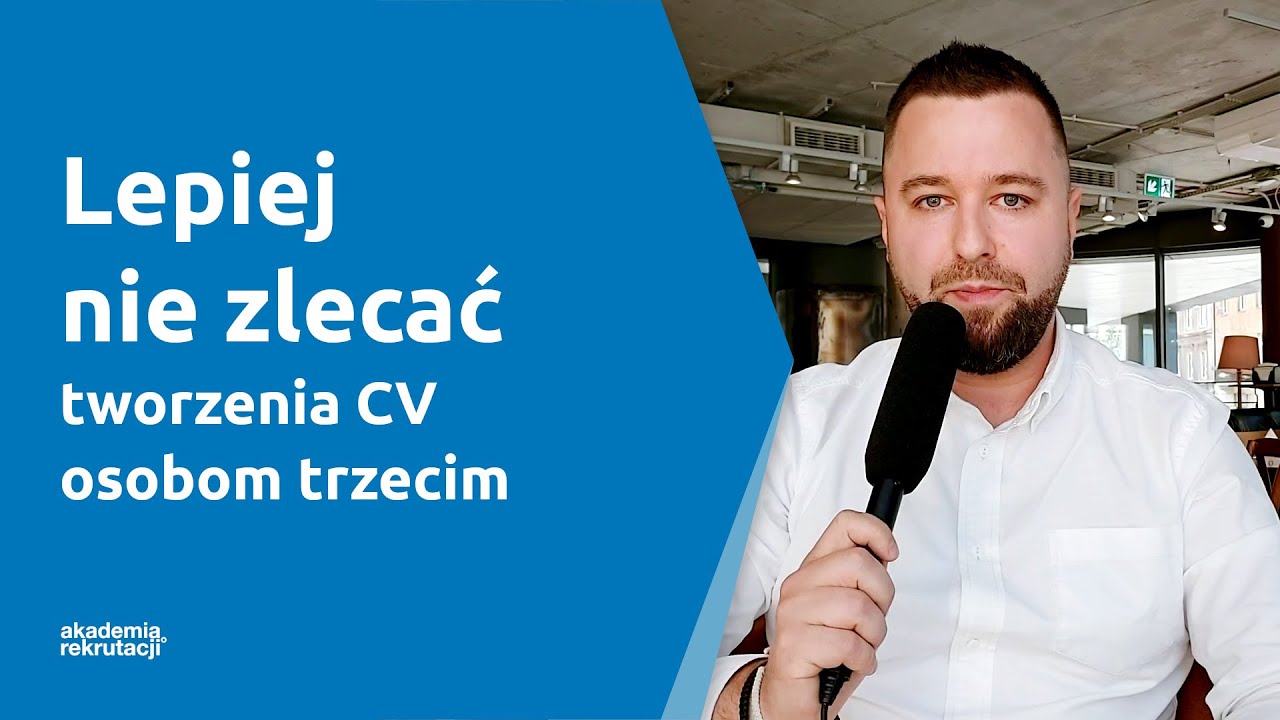 Lepiej nie zlecać tworzenia CV osobom trzecim - dlaczego?
