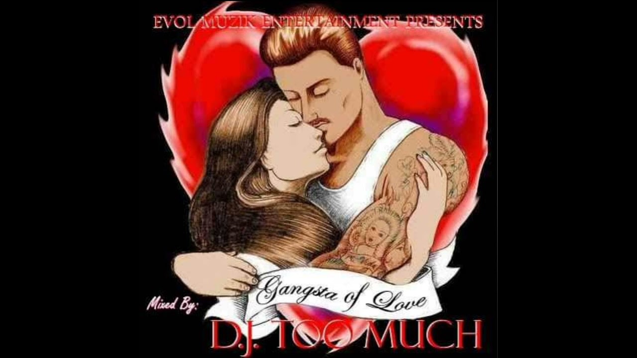 DJ TOO MUCH - GANGSTA OF LOVE side 1