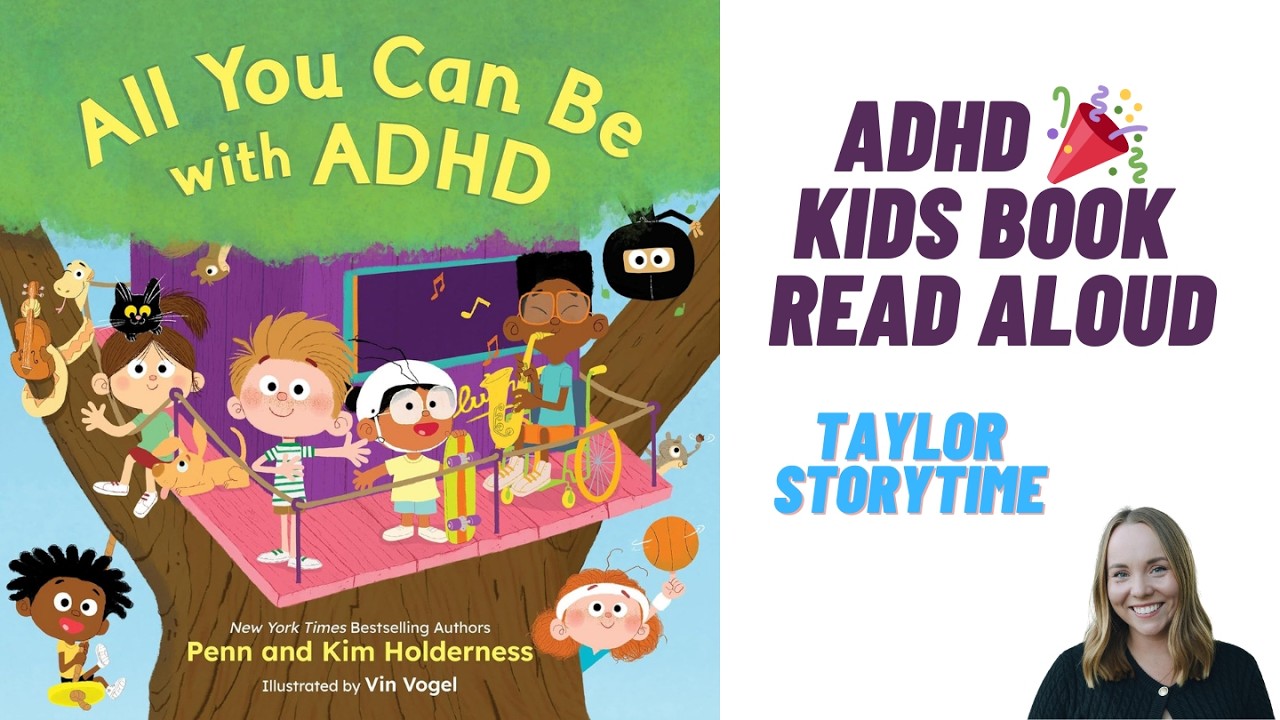 All You Can Be with ADHD READ ALOUD BOOK 😀 | Encouraging Books for Kids 🎉