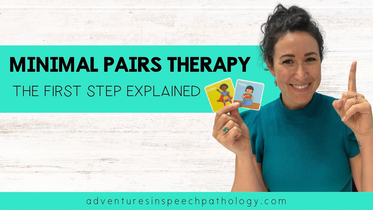 Minimal Pairs Therapy: The First Step Explained