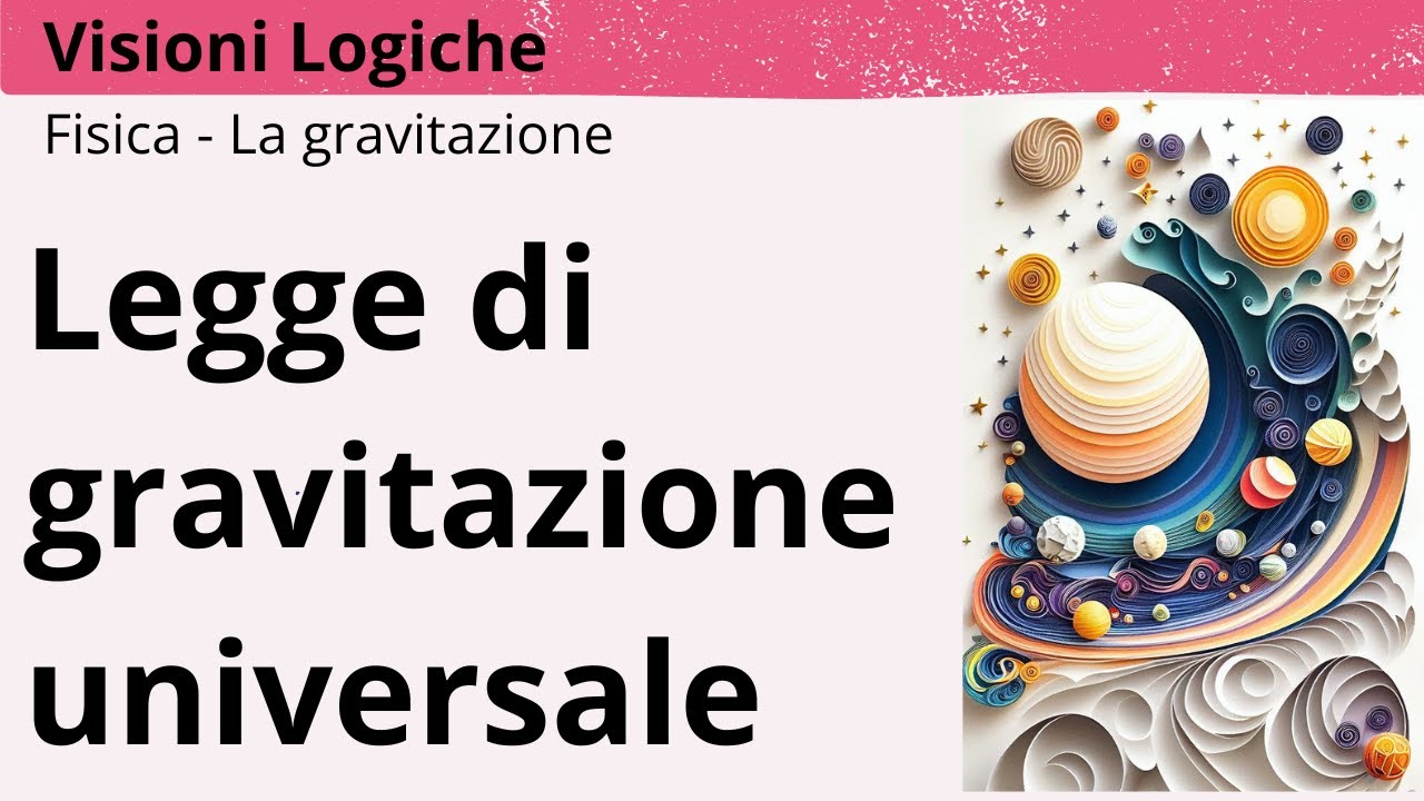 LEGGE DI GRAVITAZIONE UNIVERSALE