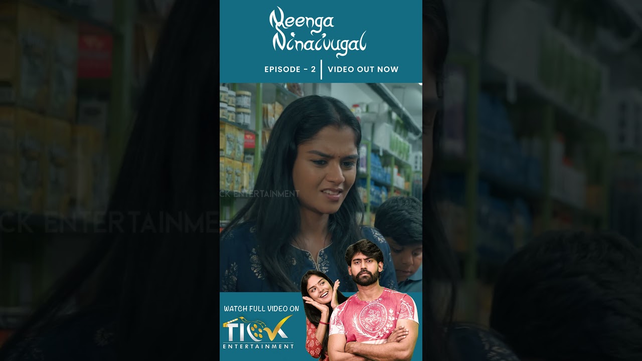 Neenga Ninaivugal | Tamil Web Series | TICK Entertainment | Ft. Kamur, Lakshmi Priya