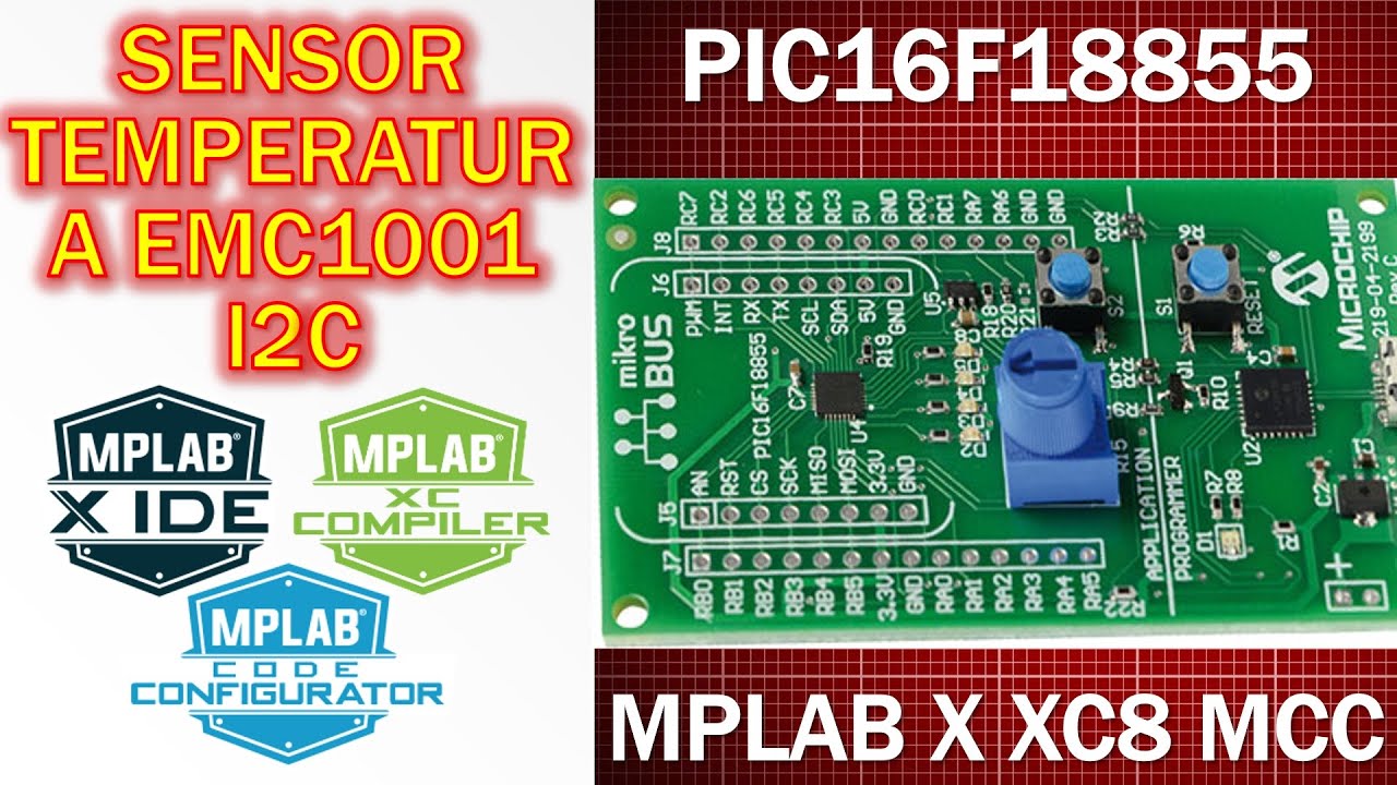 PIC16F18855 XPRESS EVALUATION BOARD ¿Cómo configurar EMC1001 i2C Sensor de temperatura? MCC