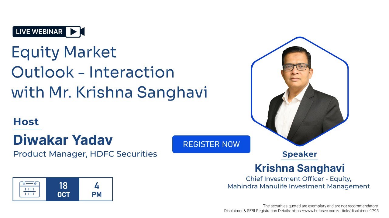 Equity Market Outlook - Interaction with Mr. Krishna Sanghavi