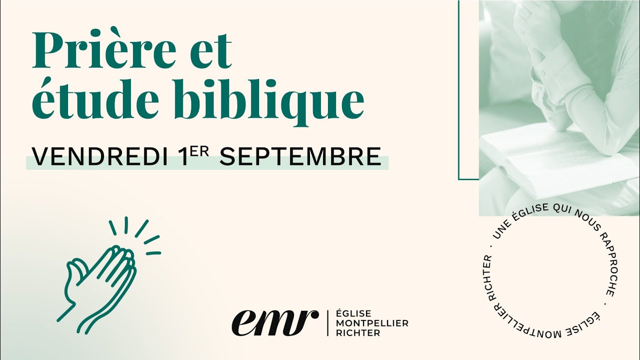 Etude Biblique du 1er Septembre 2023 - Eglise Montpellier Richter