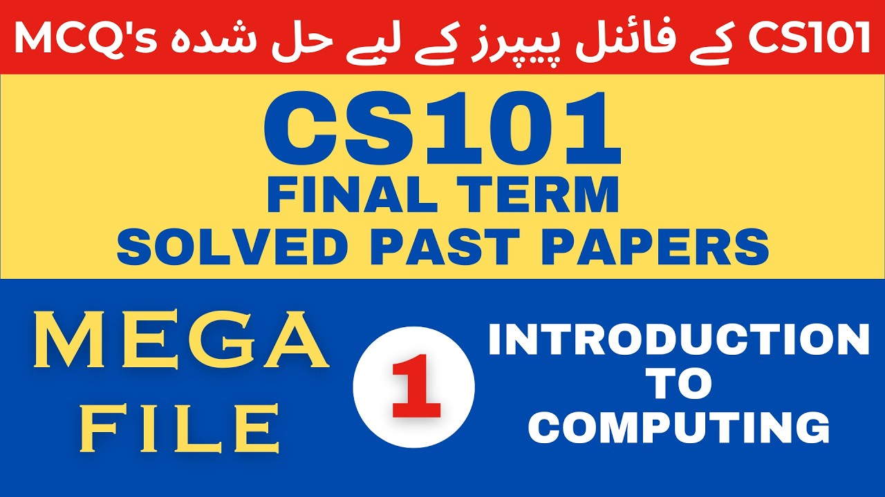 CS101 FINAL TERM SOLVED MCQs | CS101 FINAL TERM PAST PAPERS MCQs | INTRODUCTION TO COMPUTING | MCQ's