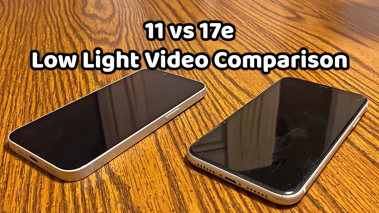 iPhone 17e vs iPhone 11 Low-Light Video Comparison