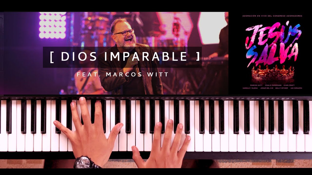 Dios Imparable | Marcos Witt | Jesús Salva | Piano Cover | Usa 🎧