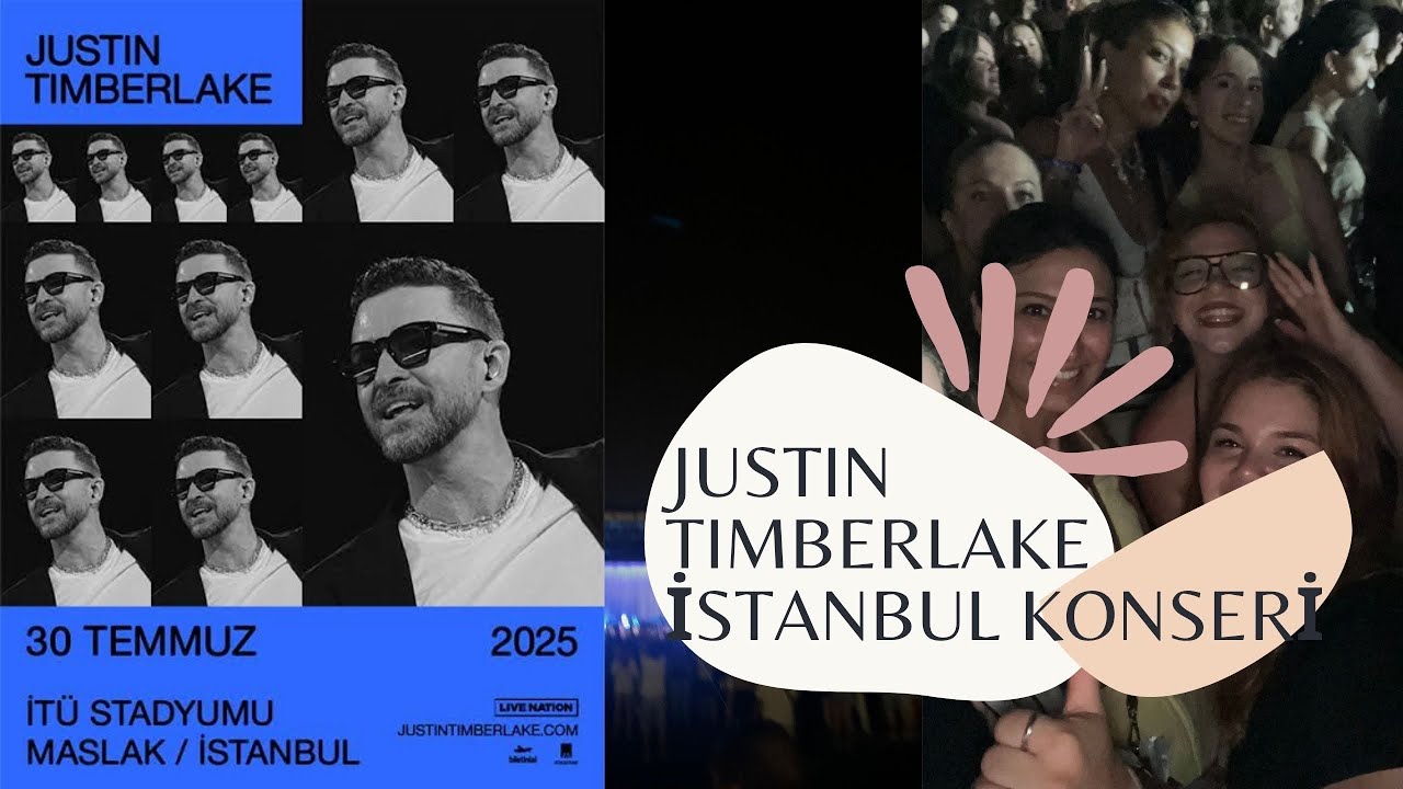 VLOG | 30.07.2025 İSTANBUL JUSTIN TIMBERLAKE KONSERİ