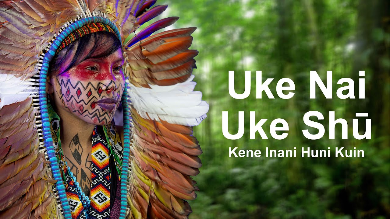 Uke Nai Uke Shū - Kene Inani Huni Kuin - Casa Hairá - Ayahuasca